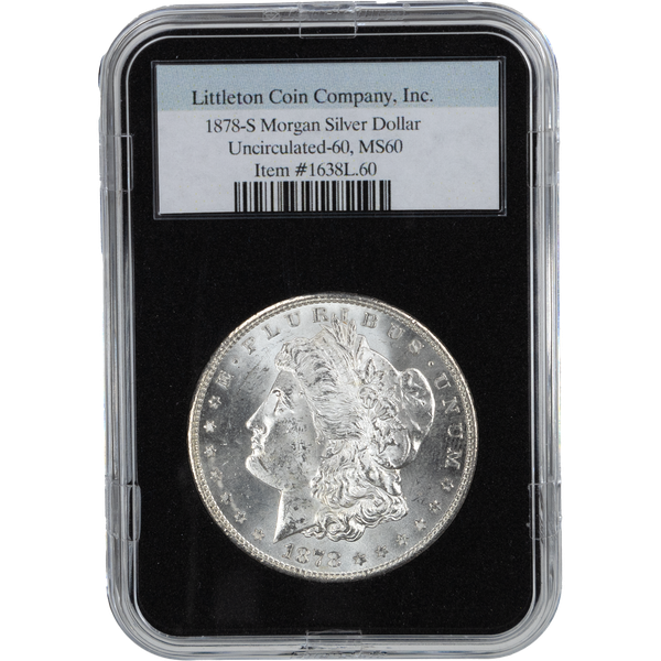 1878-S Morgan Silver Dollar MS64 | Littleton Coin Company