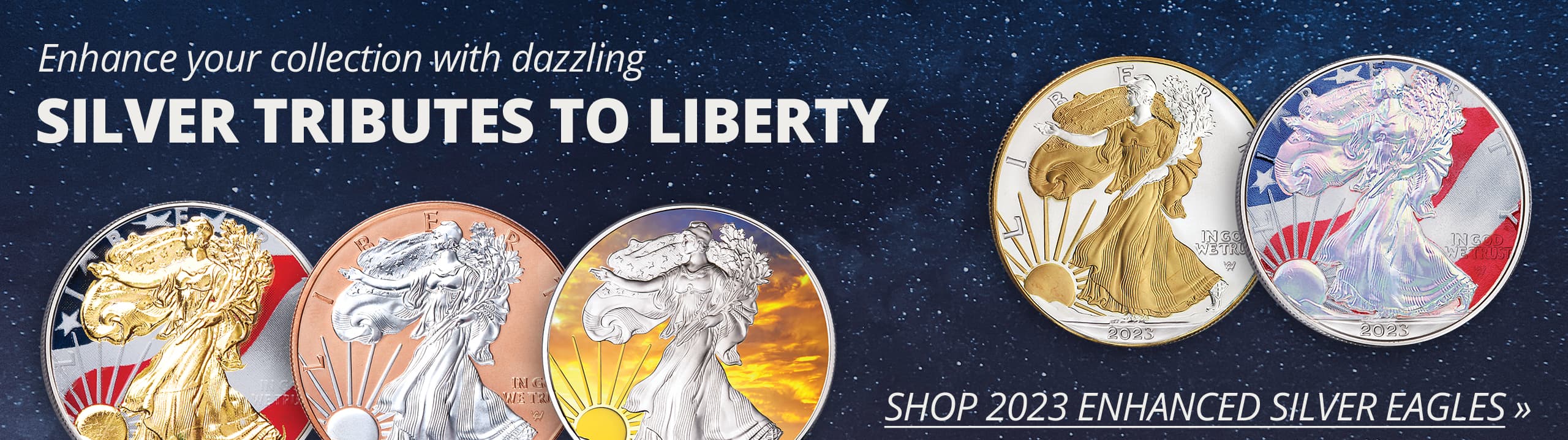 Enhance you collection with dazzling Silver Tributes to Liberty! Shop 2023 Enhanced Silver Eagles