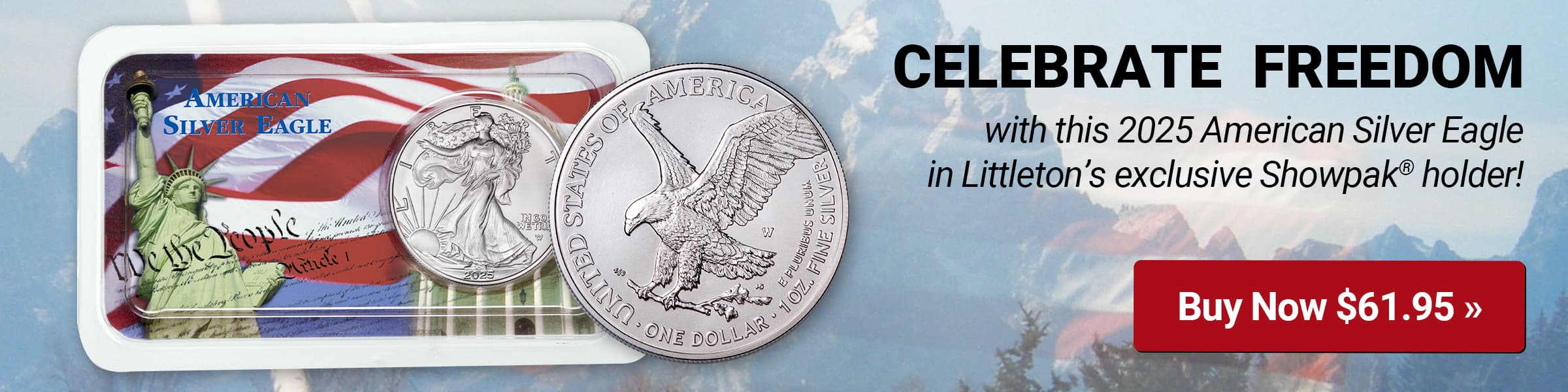 Celebrate Freedom with this 2025 American Silver Eagle in Littleton's exclusive Showpak holder!